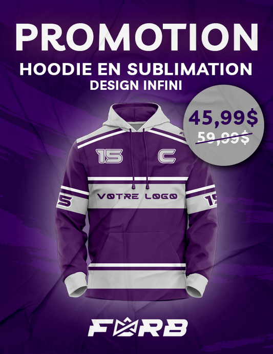 PROMOTION : HOODIE SUBLIMATION À 45,99$